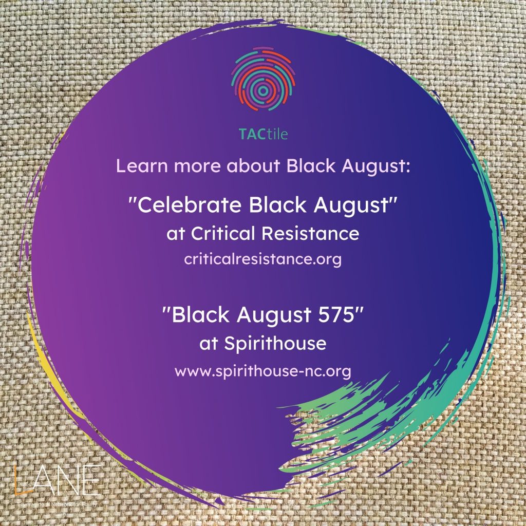 Learn more about Black August at the links