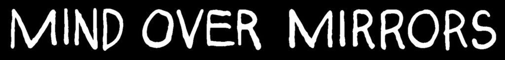 Logo for: Jaime Fennelly’s Mind Over Mirrors